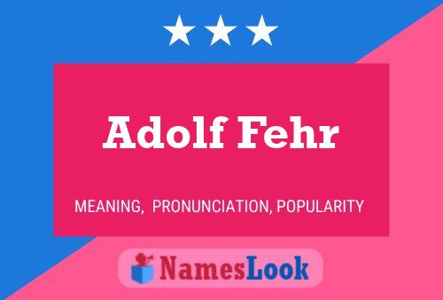 Póster del nombre Adolf Fehr