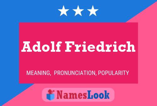 Póster del nombre Adolf Friedrich