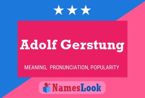 Póster del nombre Adolf Gerstung