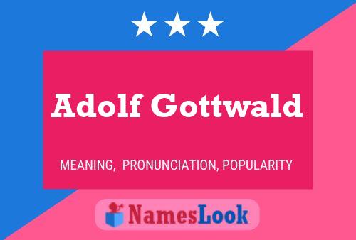 Póster del nombre Adolf Gottwald