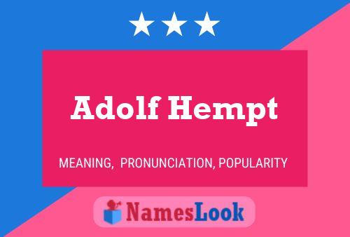 Póster del nombre Adolf Hempt