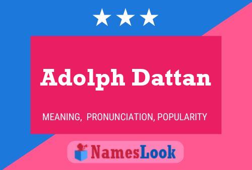 Póster del nombre Adolph Dattan