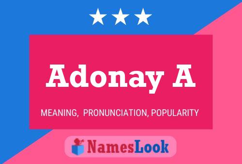 Póster del nombre Adonay A