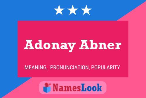 Póster del nombre Adonay Abner