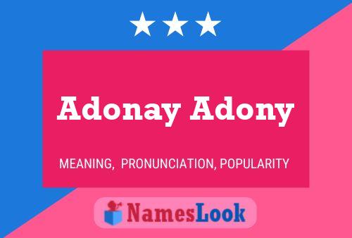 Póster del nombre Adonay Adony