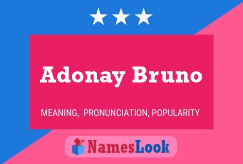 Póster del nombre Adonay Bruno