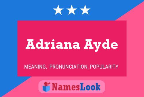 Póster del nombre Adriana Ayde