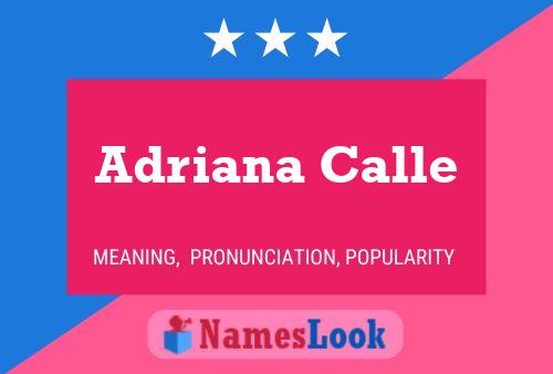 Póster del nombre Adriana Calle