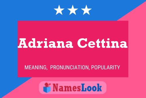 Póster del nombre Adriana Cettina