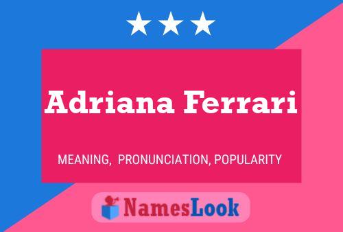 Póster del nombre Adriana Ferrari