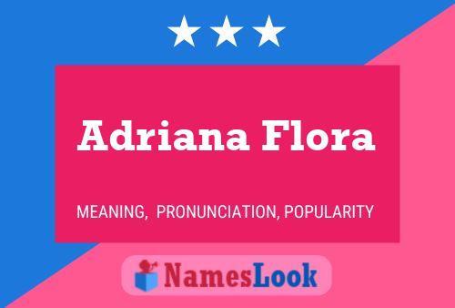 Póster del nombre Adriana Flora