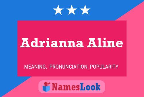 Póster del nombre Adrianna Aline