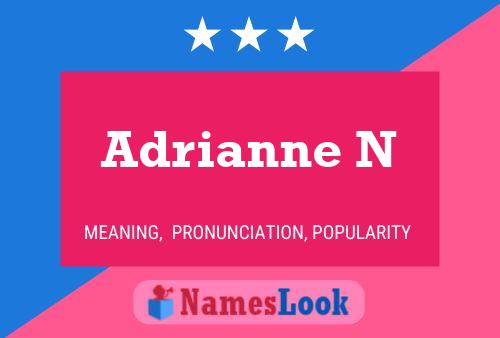 Póster del nombre Adrianne N