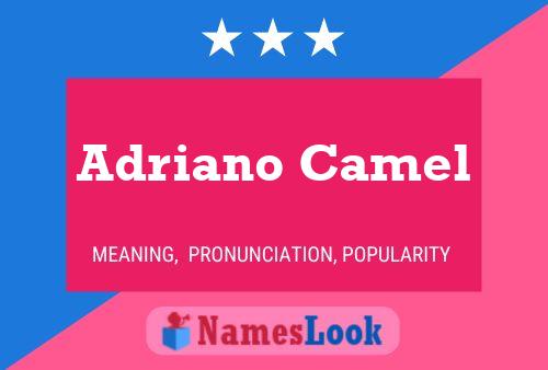 Póster del nombre Adriano Camel