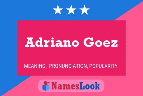 Póster del nombre Adriano Goez