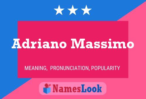 Póster del nombre Adriano Massimo