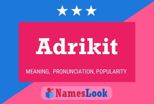 Póster del nombre Adrikit