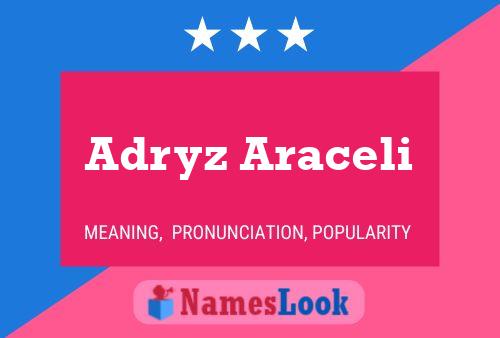 Póster del nombre Adryz Araceli