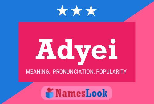 Póster del nombre Adyei