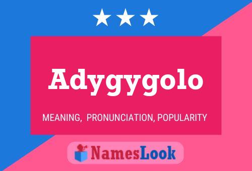 Póster del nombre Adygygolo