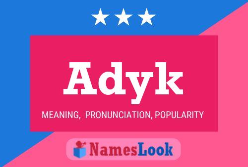 Póster del nombre Adyk