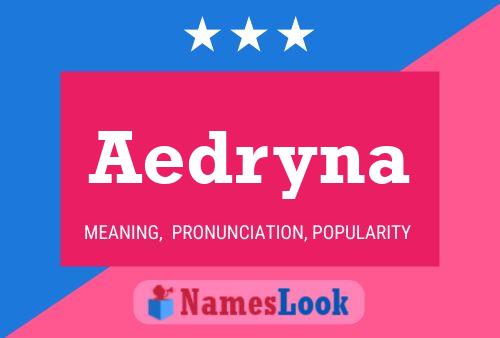 Póster del nombre Aedryna