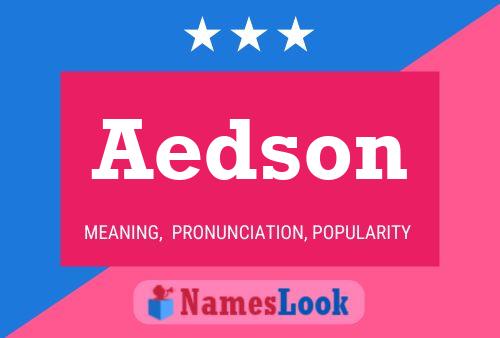 Póster del nombre Aedson