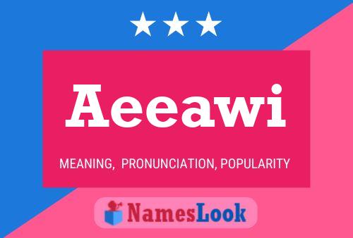 Póster del nombre Aeeawi