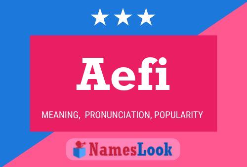 Póster del nombre Aefi