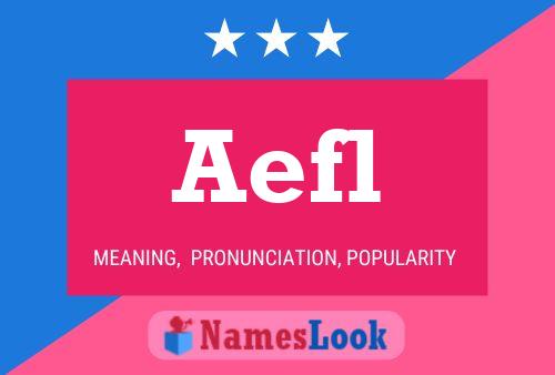 Póster del nombre Aefl