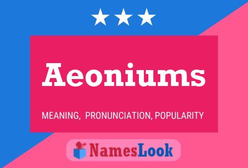 Póster del nombre Aeoniums