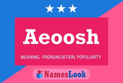 Póster del nombre Aeoosh