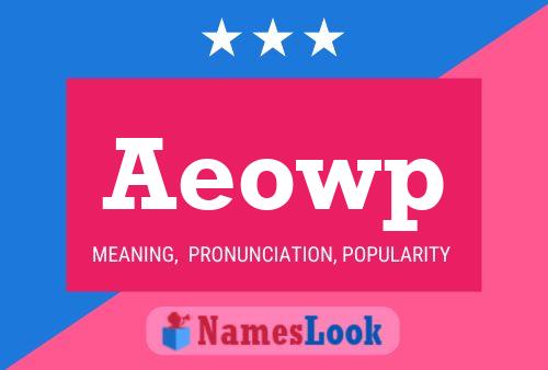 Póster del nombre Aeowp