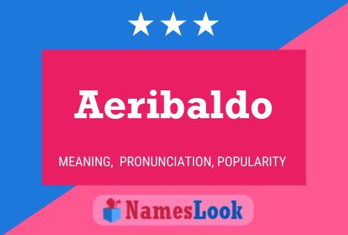 Póster del nombre Aeribaldo