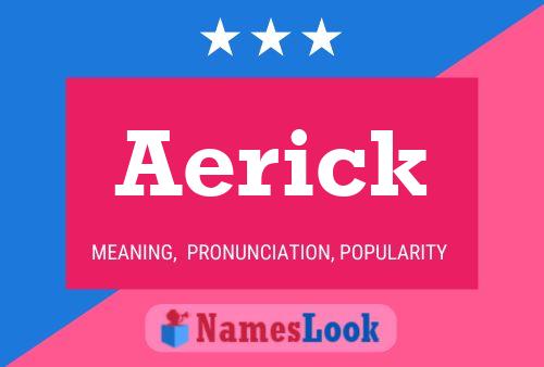 Póster del nombre Aerick