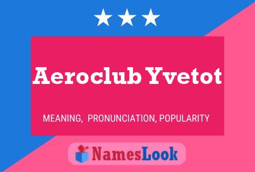 Póster del nombre Aeroclub Yvetot