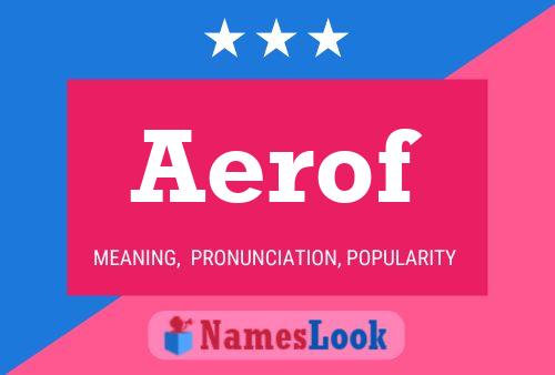 Póster del nombre Aerof