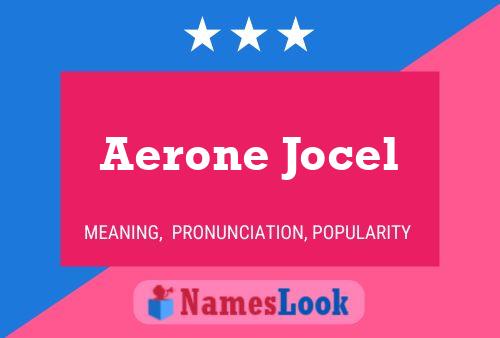 Póster del nombre Aerone Jocel