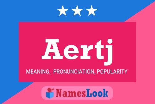 Póster del nombre Aertj