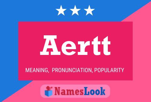 Póster del nombre Aertt