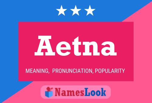 Póster del nombre Aetna