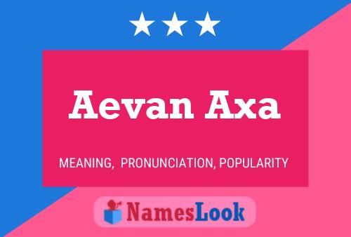 Póster del nombre Aevan Axa