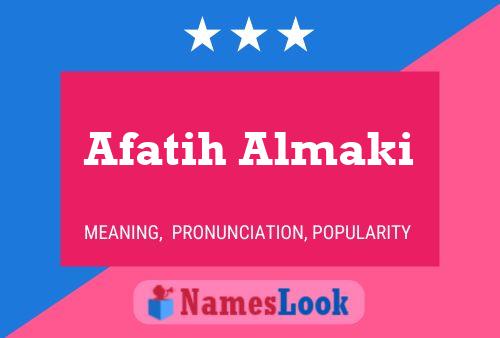 Póster del nombre Afatih Almaki