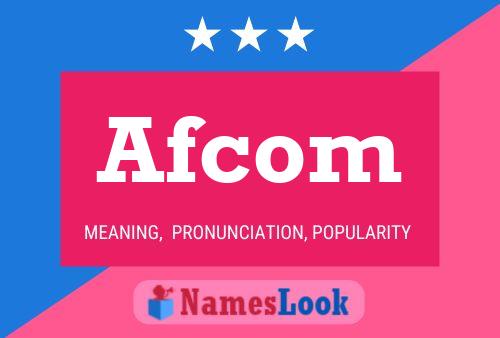 Póster del nombre Afcom