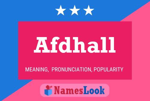 Póster del nombre Afdhall