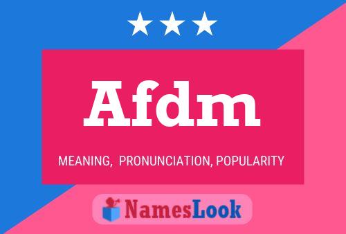 Póster del nombre Afdm