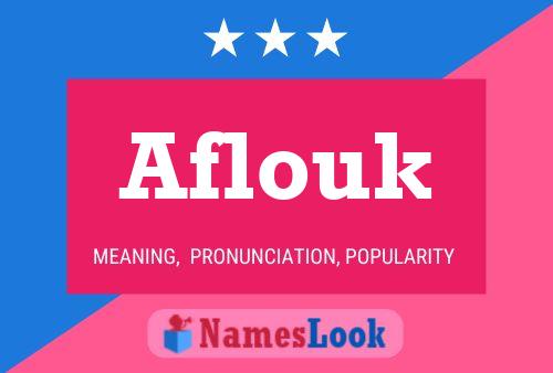 Póster del nombre Aflouk