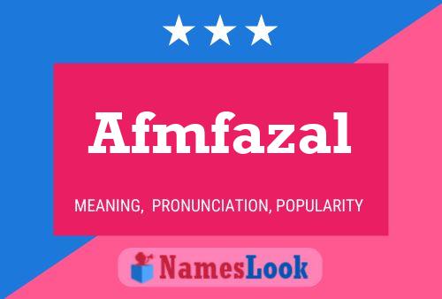 Póster del nombre Afmfazal