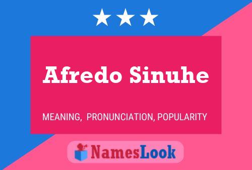 Póster del nombre Afredo Sinuhe