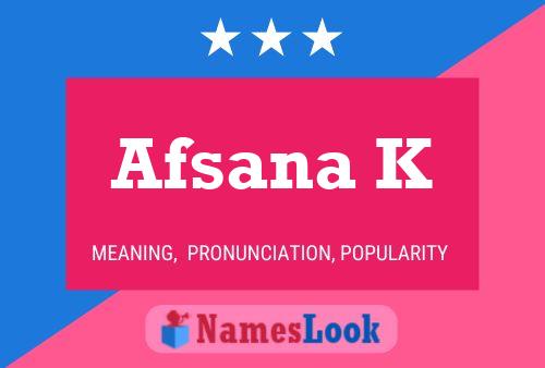 Póster del nombre Afsana K